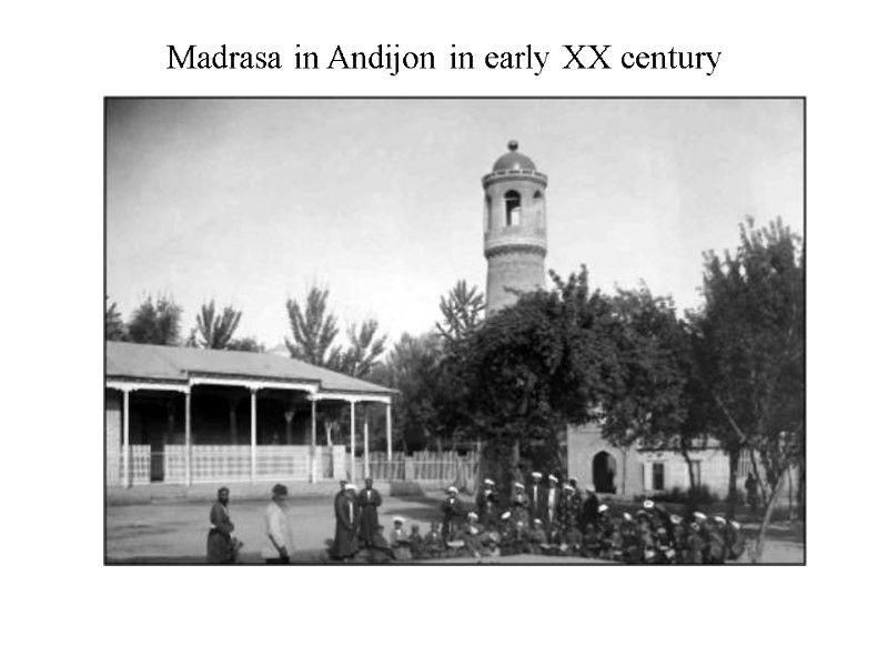 Madrasa in Andijon in early XX century